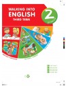 WALKING INTO ENGLISH - 2º PRIMARIA - 3º TRIM.